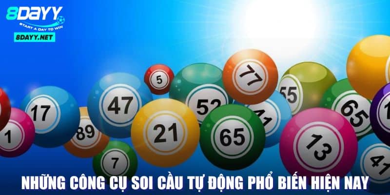 Soi Cầu Tự Động - Bí Quyết Chinh Phục Con Số Chuẩn Xác 3 Công cụ để thực hiện soi cầu tự động